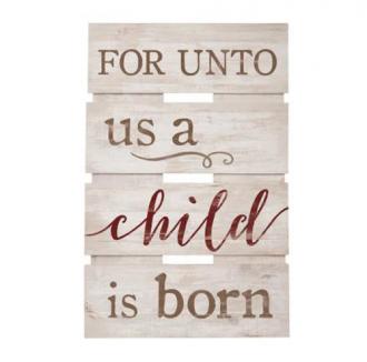 Veggdekor - For Unto Us A Child Is Born ( 25,5 x 39,5 cm)